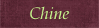 Chine